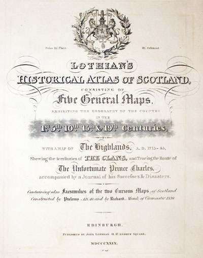 Titlepage to Lothian's Historical Atlas of Scotland 1829