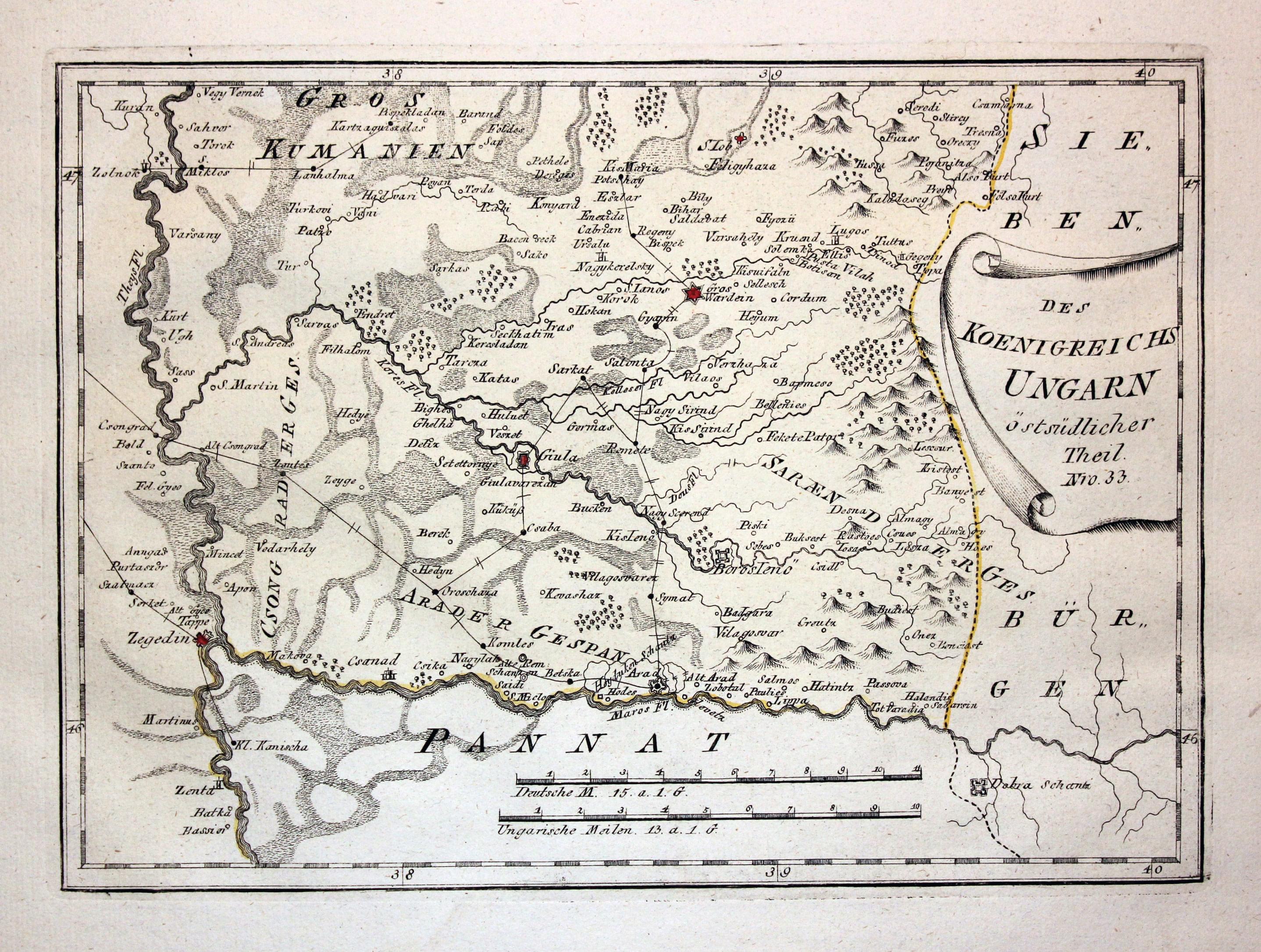 Des Koenigreichs Ungarn oestsuedlicher Theil. Nro. 33 F J J von Reilly 1789  Des Koenigreichs Ungarn oestsuedlicher Theil. Nro. 33 F J J von Reilly 1789