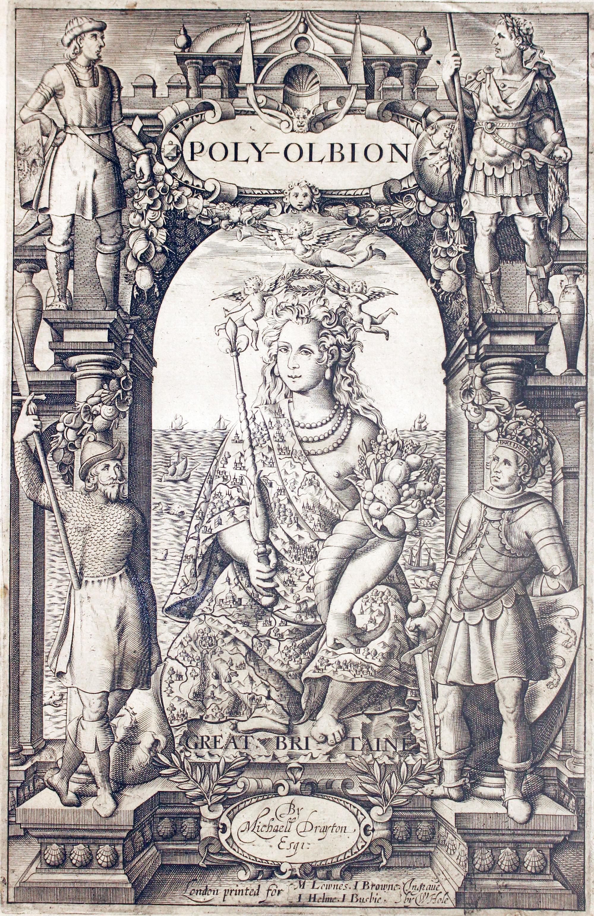 Fronispiece to Michael Drayton's Poly-Olbion 1612  Fronispiece to Michael Drayton's Poly-Olbion 1612