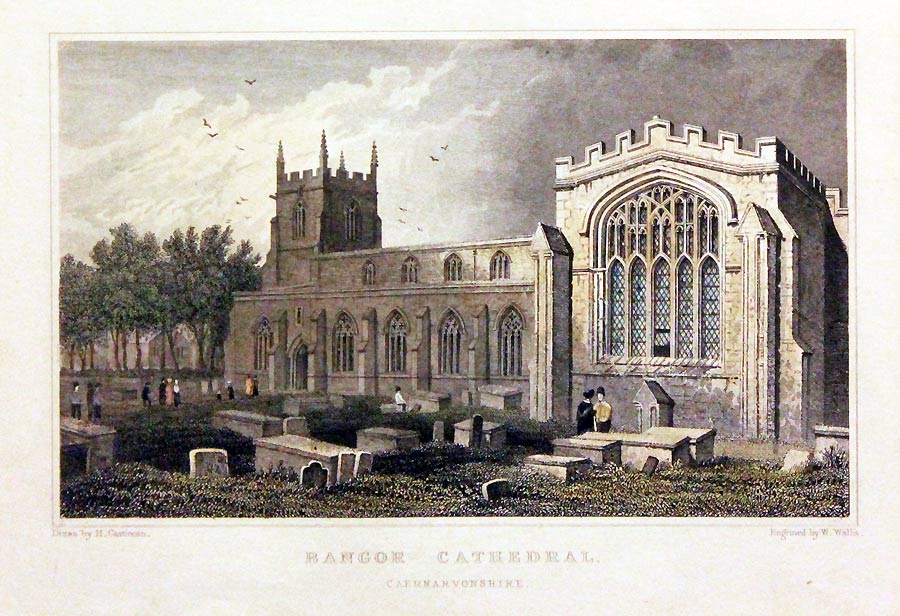 Bangor Cathedral Caernarvonshire by Henry Gastineau  Bangor Cathedral Caernarvonshire by Henry Gastineau