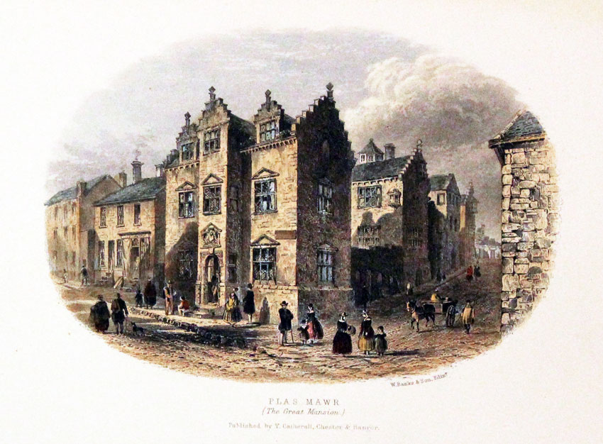 Plas Mawr Conway by T. Catherall Caernarvonshire  Plas Mawr Conway by T. Catherall Caernarvonshire