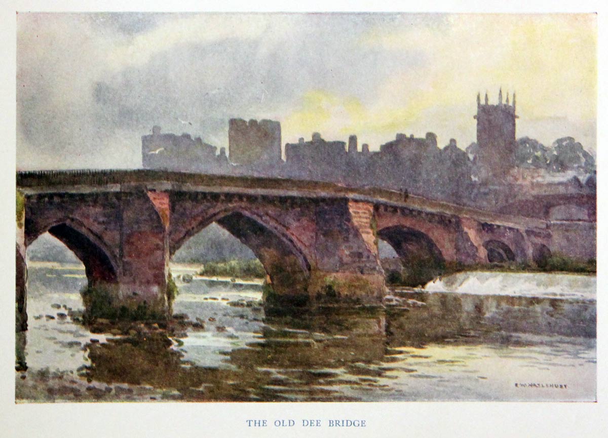 The Old Dee Bridge Chester, E. W. Haslehust  The Old Dee Bridge Chester, E. W. Haslehust