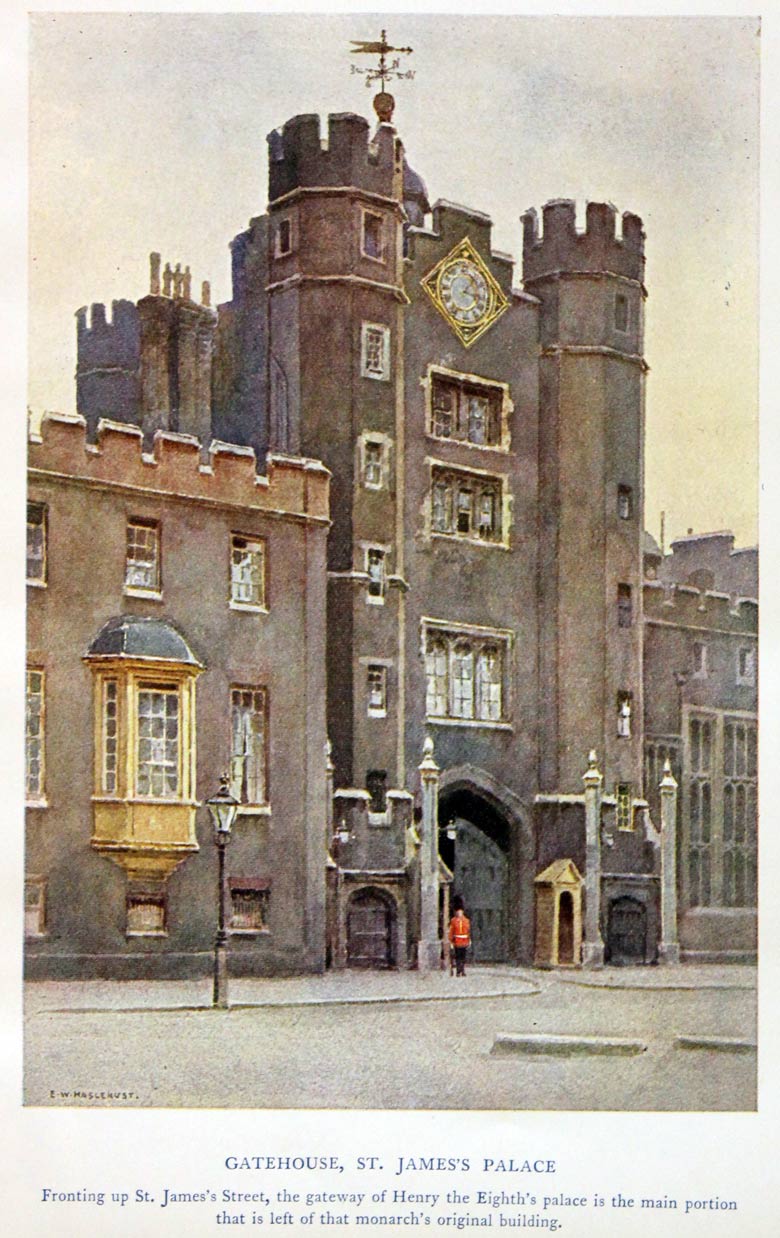 Gatehouse, St.James's Palace, E. W. Haslehust